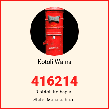 Kotoli Warna pin code, district Kolhapur in Maharashtra