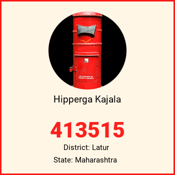 Hipperga Kajala pin code, district Latur in Maharashtra