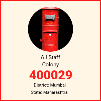 A I Staff Colony pin code, district Mumbai in Maharashtra