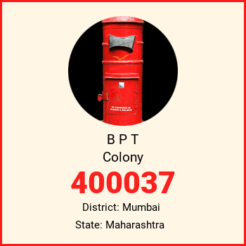 B P T Colony pin code, district Mumbai in Maharashtra