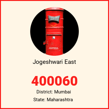 Jogeshwari East pin code, district Mumbai in Maharashtra