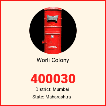 Worli Colony pin code, district Mumbai in Maharashtra