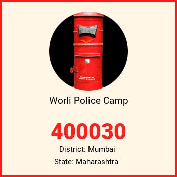 Worli Police Camp pin code, district Mumbai in Maharashtra