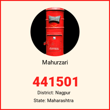Mahurzari pin code, district Nagpur in Maharashtra