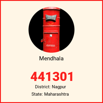 Mendhala pin code, district Nagpur in Maharashtra