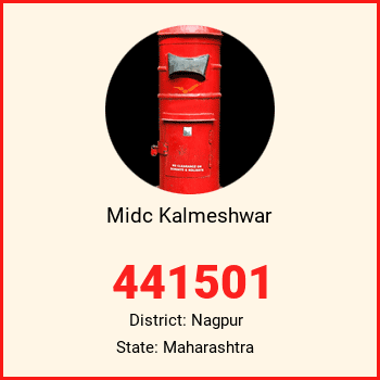 Midc Kalmeshwar pin code, district Nagpur in Maharashtra