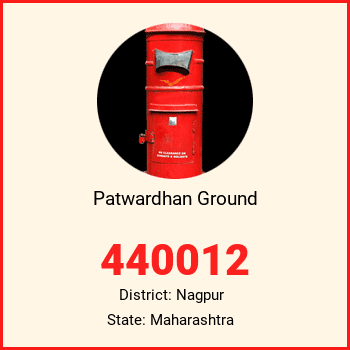 Patwardhan Ground pin code, district Nagpur in Maharashtra