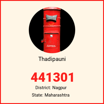 Thadipauni pin code, district Nagpur in Maharashtra