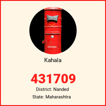 Kahala pin code, district Nanded in Maharashtra