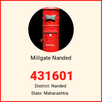 Millgate Nanded pin code, district Nanded in Maharashtra