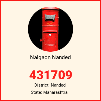 Naigaon Nanded pin code, district Nanded in Maharashtra