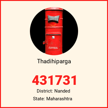 Thadihiparga pin code, district Nanded in Maharashtra