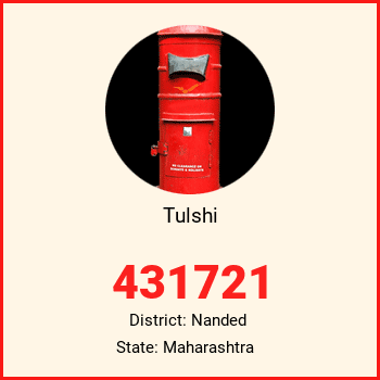 Tulshi pin code, district Nanded in Maharashtra