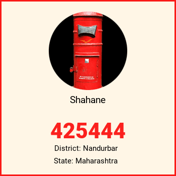 Shahane pin code, district Nandurbar in Maharashtra