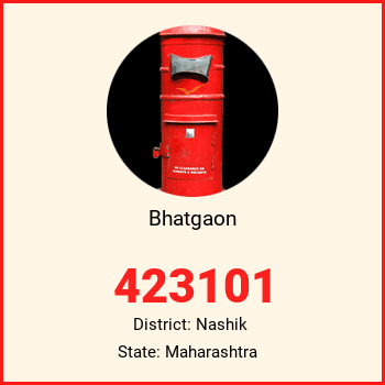 Bhatgaon pin code, district Nashik in Maharashtra