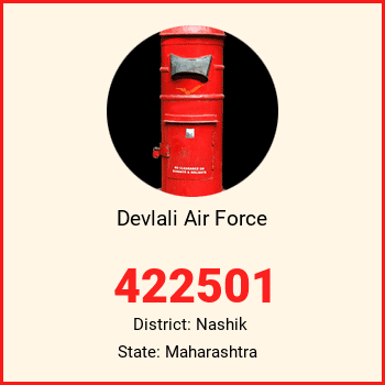 Devlali Air Force pin code, district Nashik in Maharashtra