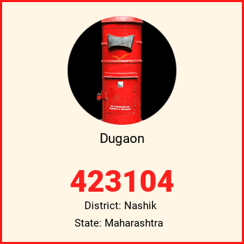 Dugaon pin code, district Nashik in Maharashtra