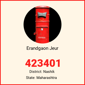Erandgaon Jeur pin code, district Nashik in Maharashtra