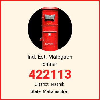 Ind. Est. Malegaon Sinnar pin code, district Nashik in Maharashtra