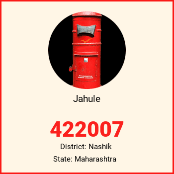 Jahule pin code, district Nashik in Maharashtra