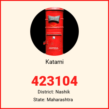 Katarni pin code, district Nashik in Maharashtra