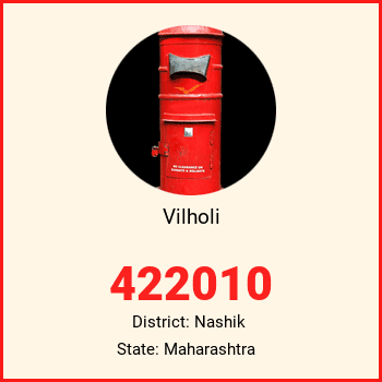 Vilholi pin code, district Nashik in Maharashtra