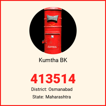 Kumtha BK pin code, district Osmanabad in Maharashtra