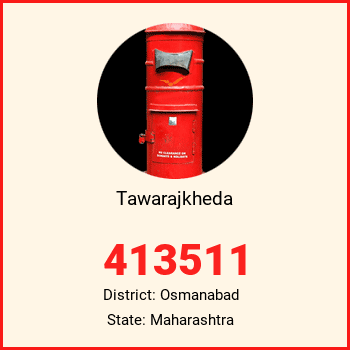 Tawarajkheda pin code, district Osmanabad in Maharashtra