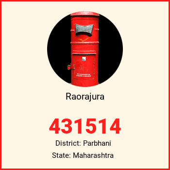 Raorajura pin code, district Parbhani in Maharashtra