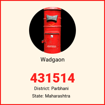Wadgaon pin code, district Parbhani in Maharashtra