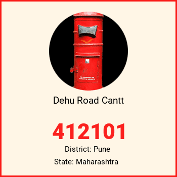 Dehu Road Cantt pin code, district Pune in Maharashtra