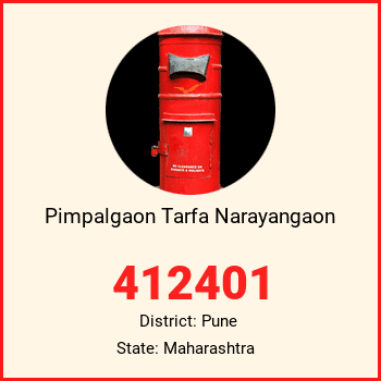 Pimpalgaon Tarfa Narayangaon pin code, district Pune in Maharashtra