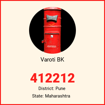 Varoti BK pin code, district Pune in Maharashtra