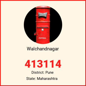 Walchandnagar pin code, district Pune in Maharashtra