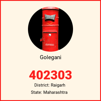 Golegani pin code, district Raigarh in Maharashtra
