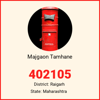 Majgaon Tamhane pin code, district Raigarh in Maharashtra