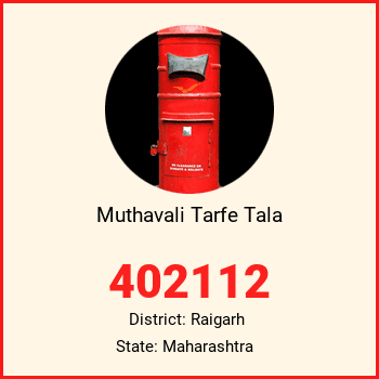 Muthavali Tarfe Tala pin code, district Raigarh in Maharashtra