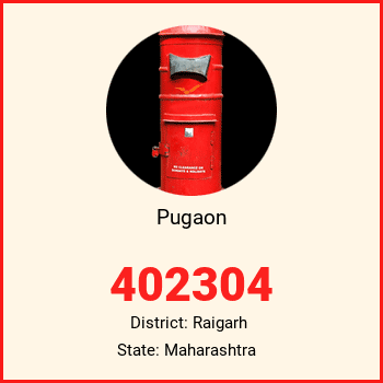 Pugaon pin code, district Raigarh in Maharashtra