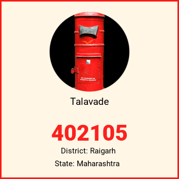 Talavade pin code, district Raigarh in Maharashtra