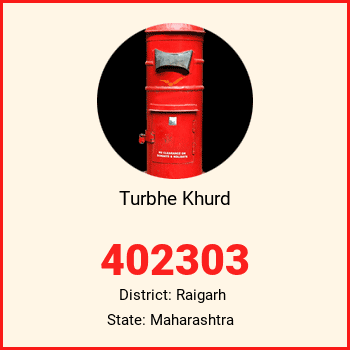 Turbhe Khurd pin code, district Raigarh in Maharashtra