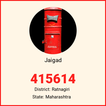 Jaigad pin code, district Ratnagiri in Maharashtra