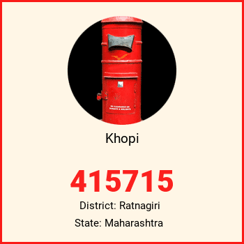 Khopi pin code, district Ratnagiri in Maharashtra