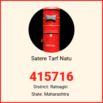 Satere Tarf Natu pin code, district Ratnagiri in Maharashtra
