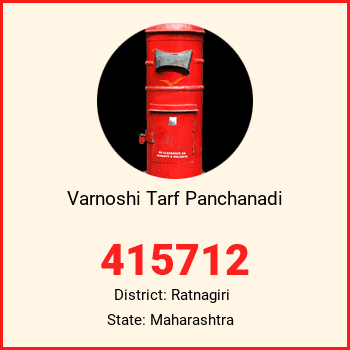 Varnoshi Tarf Panchanadi pin code, district Ratnagiri in Maharashtra