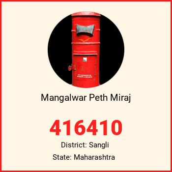Mangalwar Peth Miraj pin code, district Sangli in Maharashtra
