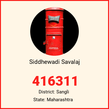 Siddhewadi Savalaj pin code, district Sangli in Maharashtra