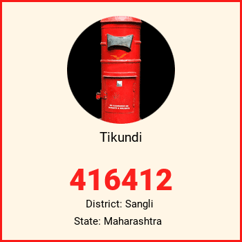 Tikundi pin code, district Sangli in Maharashtra