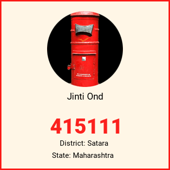 Jinti Ond pin code, district Satara in Maharashtra