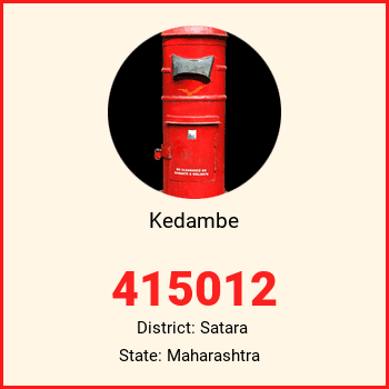Kedambe pin code, district Satara in Maharashtra