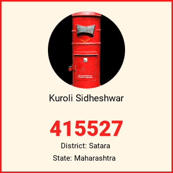 Kuroli Sidheshwar pin code, district Satara in Maharashtra